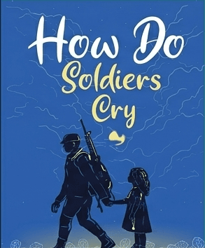 How Do Soldiers Cry cover